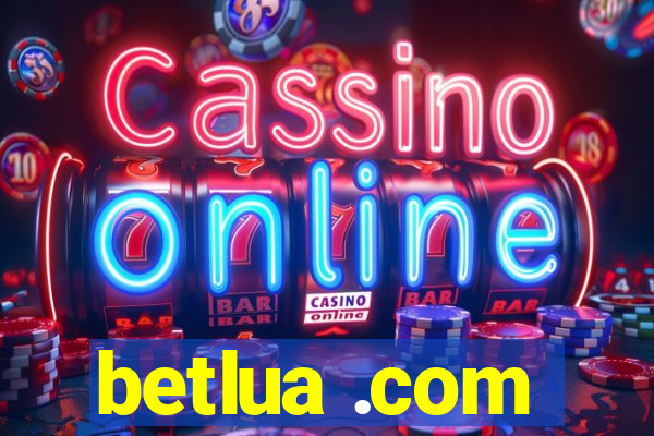 betlua .com