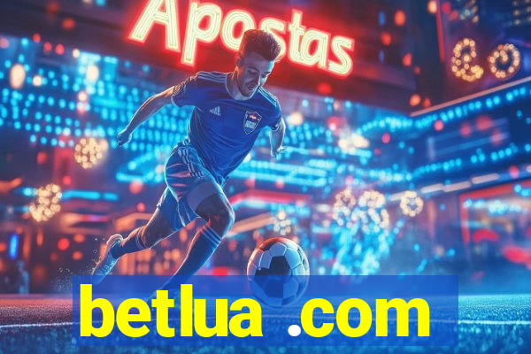 betlua .com