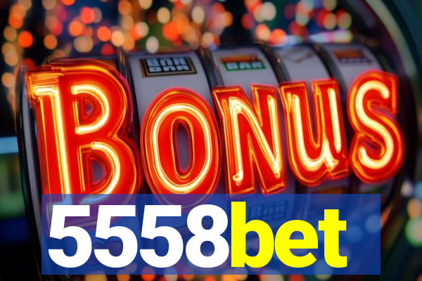 5558bet