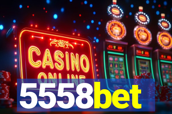 5558bet