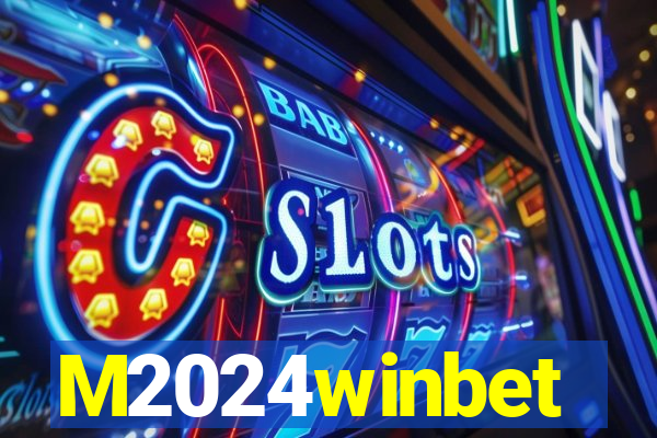 M2024winbet