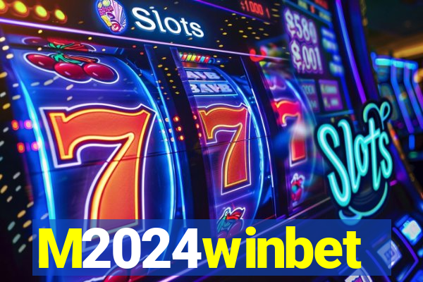 M2024winbet