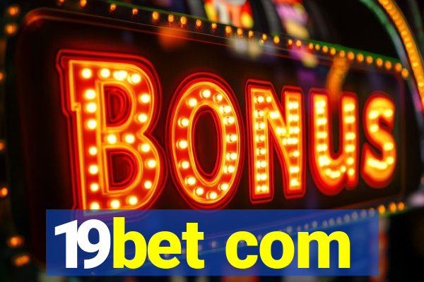 19bet com
