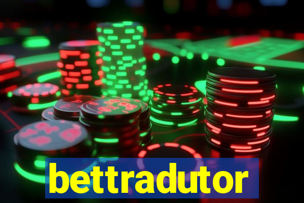 bettradutor