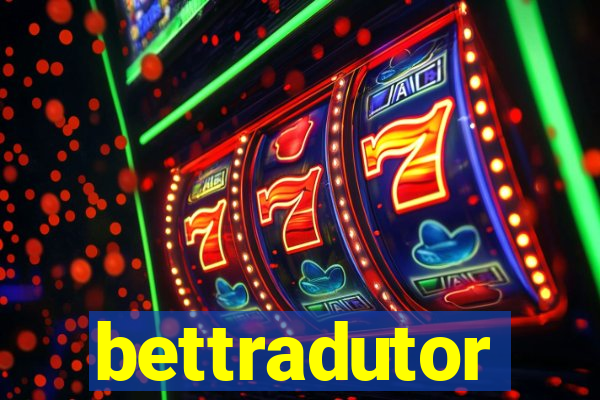 bettradutor