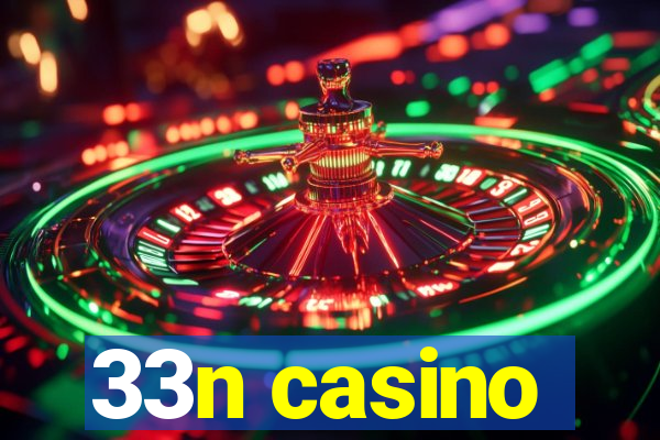 33n casino