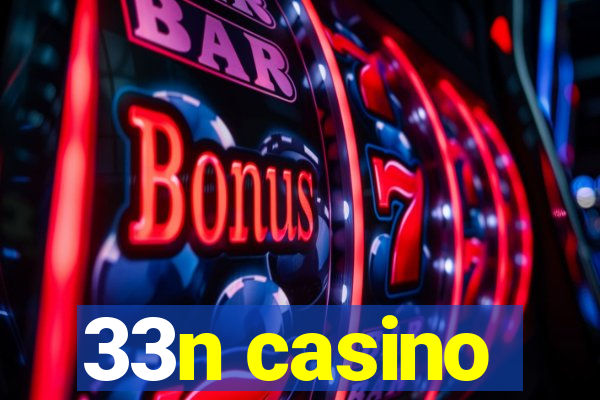 33n casino
