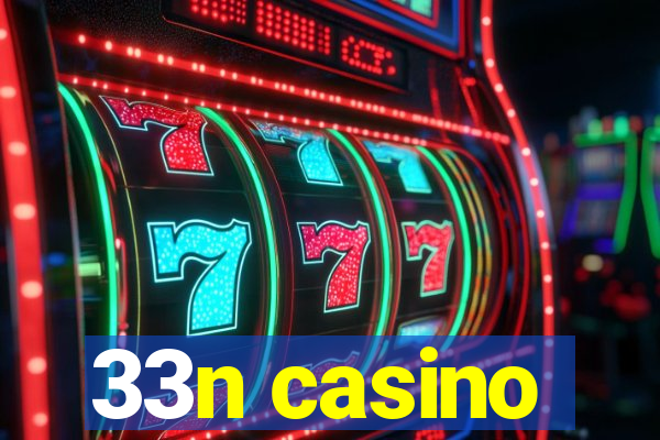 33n casino