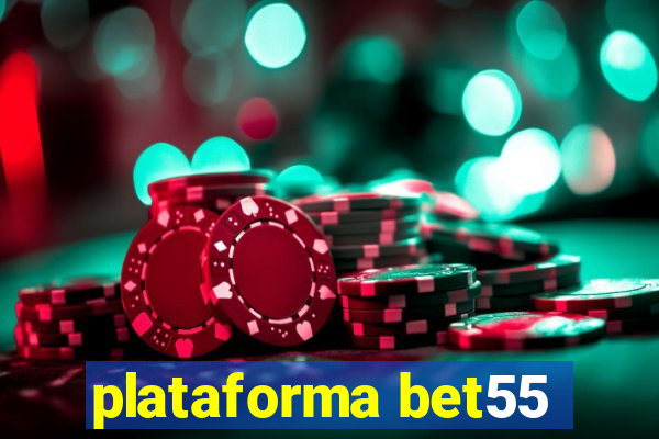 plataforma bet55
