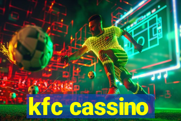 kfc cassino