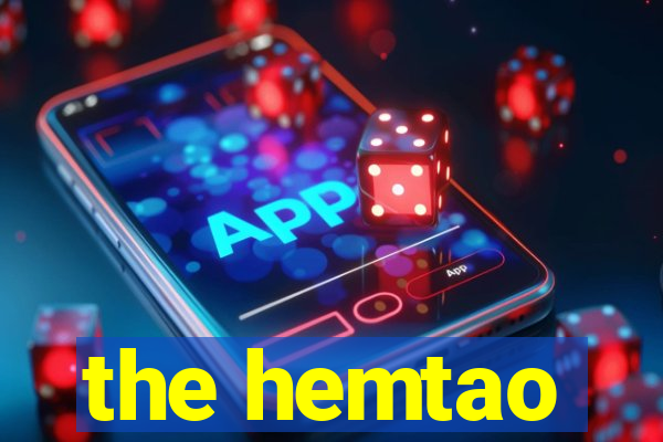 the hemtao