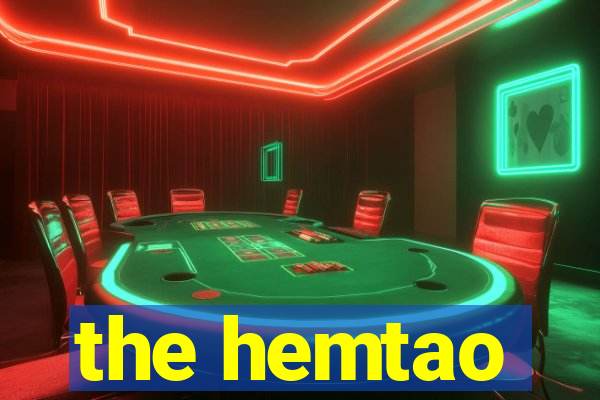 the hemtao