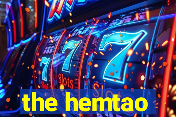 the hemtao