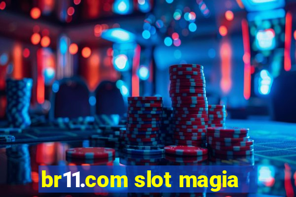 br11.com slot magia