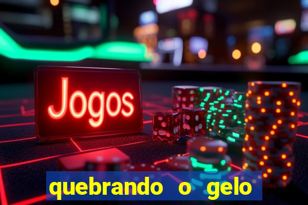 quebrando o gelo livro pdf
