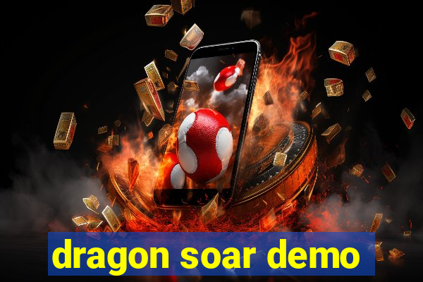 dragon soar demo