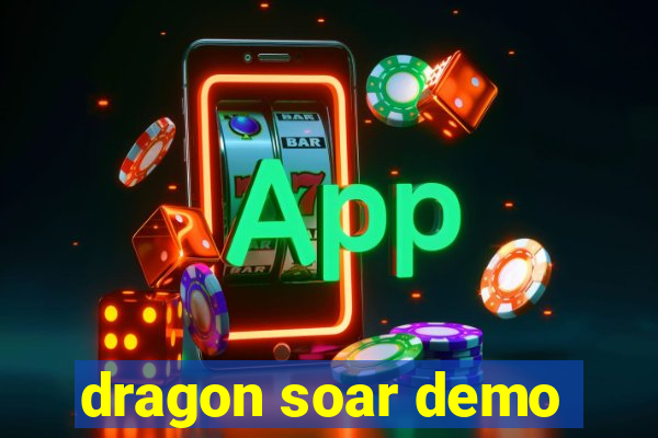dragon soar demo
