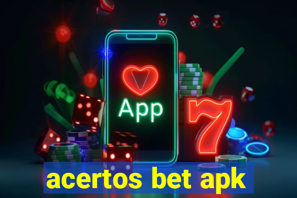 acertos bet apk