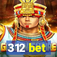 312 bet