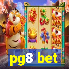 pg8 bet