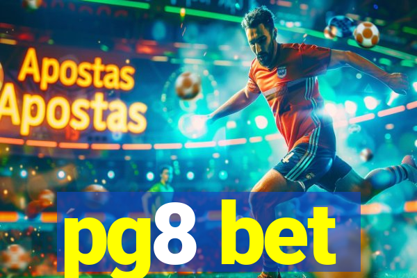 pg8 bet