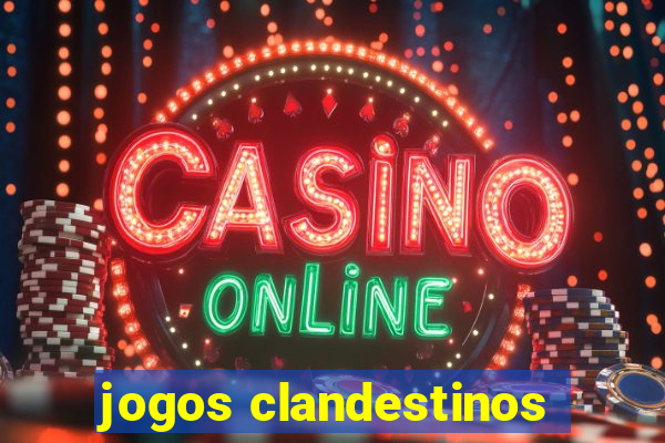 jogos clandestinos