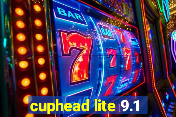 cuphead lite 9.1