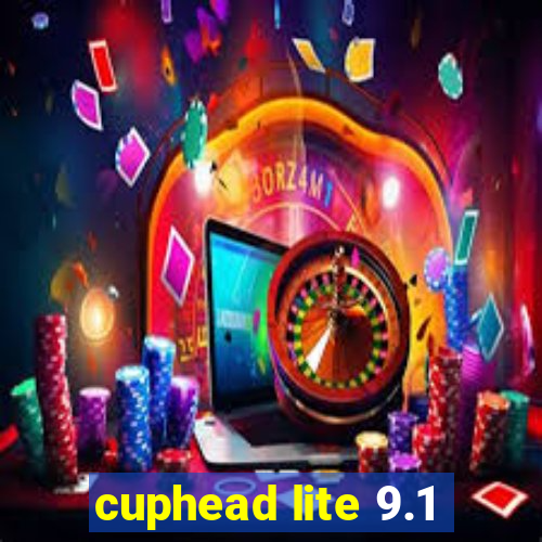 cuphead lite 9.1