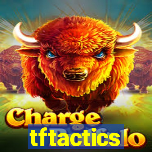 tftactics