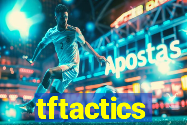 tftactics