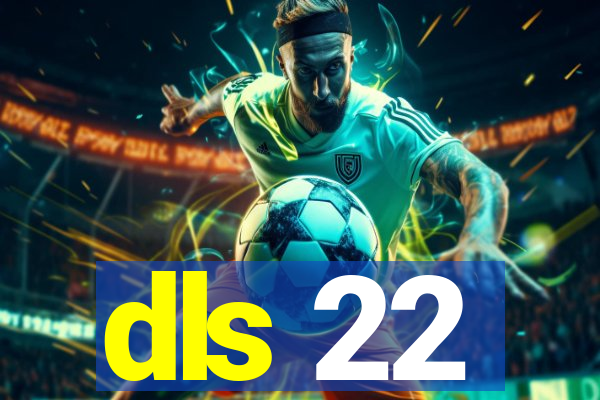dls 22