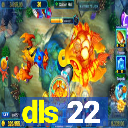 dls 22