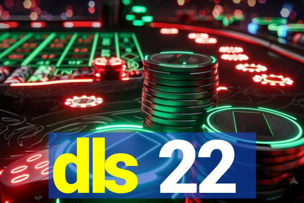 dls 22