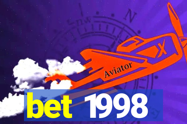 bet 1998