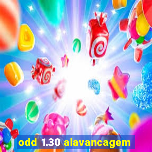 odd 1.30 alavancagem