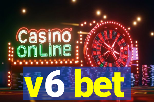 v6 bet