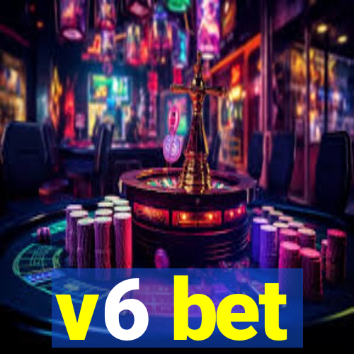 v6 bet