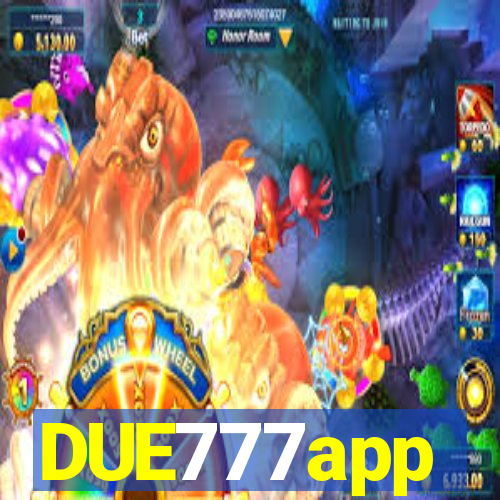 DUE777app