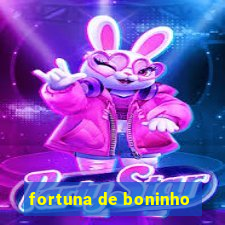 fortuna de boninho