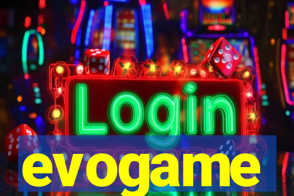 evogame