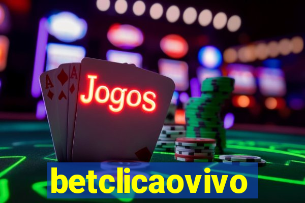 betclicaovivo
