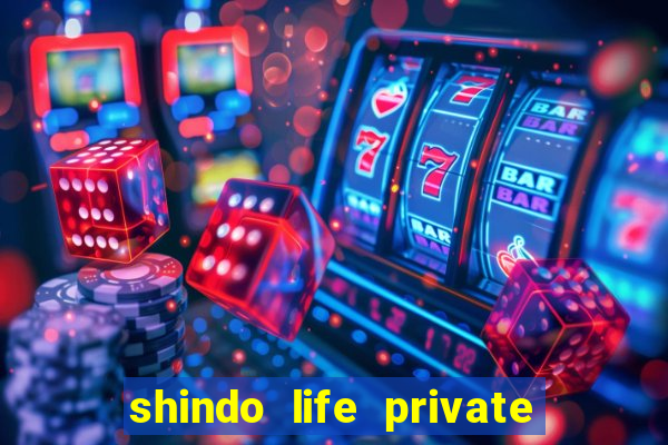 shindo life private server blaze