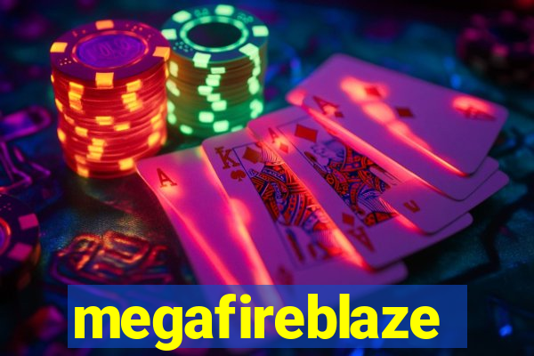megafireblaze