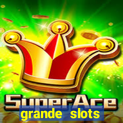grande slots jackpot louco