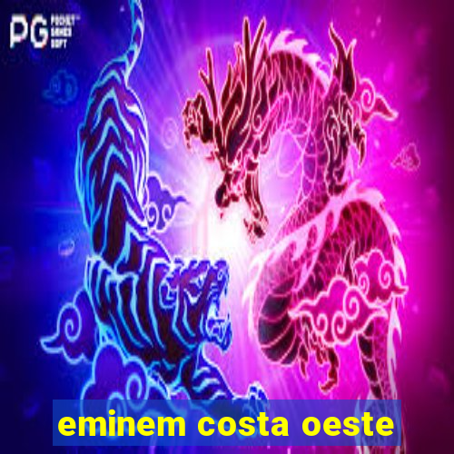 eminem costa oeste
