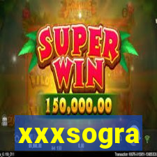 xxxsogra