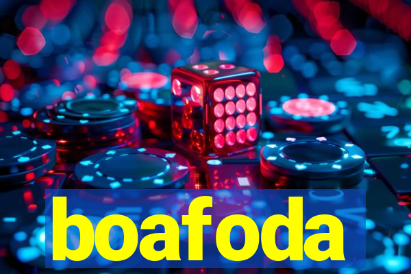 boafoda