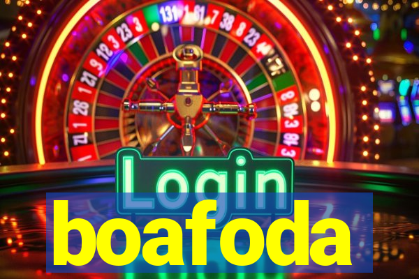 boafoda