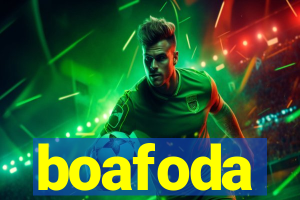 boafoda