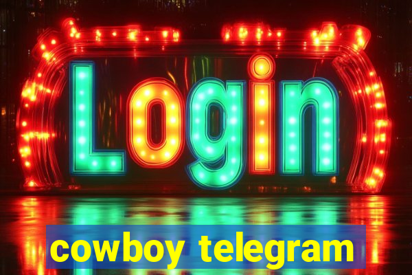 cowboy telegram
